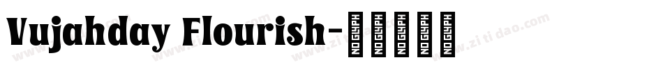 Vujahday Flourish字体转换